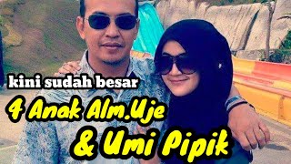 kini sudah besar...!!! 4 ANAK UMI PIPIK DAN Alm.UJE