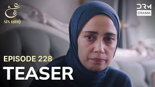 Turkish Drama In Urdu | Ain Ishq | One Love | Teaser Episode 228 | UD2O