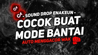 Download Lagu DJ DROP ENAKEUN X MASHUP SOUND JJ KANE FULL BASS COCOK BUAT DI KAMAR VIRAL TIKTOK TERBARU 2025 MP3