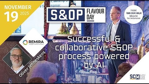 REMIRA: Successful & collaborative S&OP process powered by AI | S&OP Flavour Day 2025