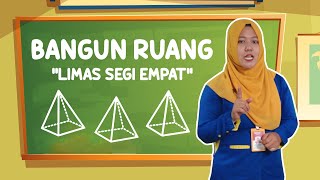 Mengenal Bangun Ruang Limas Segi Empat