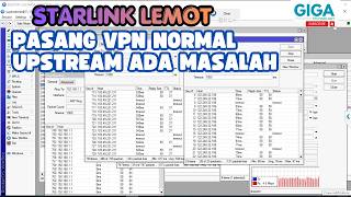 STARLINK Lemot | Pasang VPN Lancar - Upstream Bermasalah