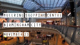 Bullring Shopping Centre Walk | Birmingham City Centre UK | November 2023 4K Tour |