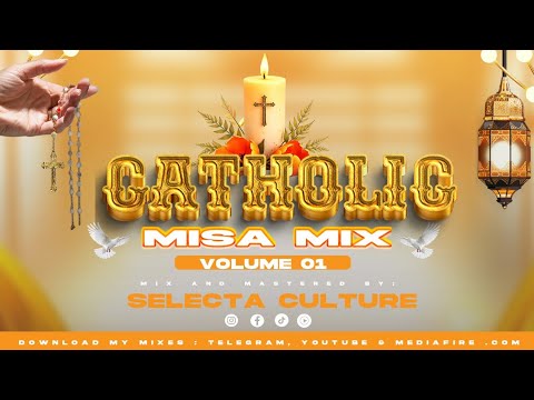 CATHOLIC MISA MIX VOLUME 01 HUYU NI NANI UNINYUNYUZIE MAJI SELECTA CULTURE THE BADDEST DJ 