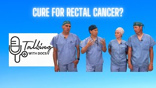 Is There A New Cure For Rectal Cancer?
