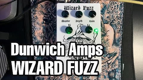 Dunwich Amps WIZARD FUZZ | Magic Pedals | sound clip and demo