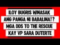 Iloy Bugris Winasak Ang Panga Ni Babalina!? Mga Dds To The Rescue Kay Vp Sara Duterte