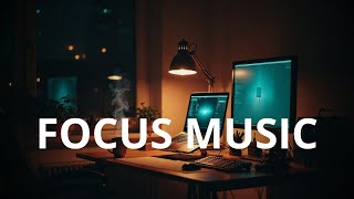 Focus Music for Study Background Playlist | Study Music Background | Concentration Music