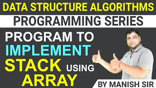 program in C to implement stack using Array |  Data Structure Algorithms Programming series