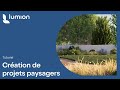Guide de visualisation des projets paysagers dans Lumion