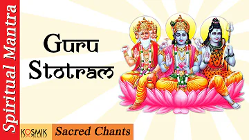 "Sacred Chants" Guru Stotram || Gurur Brahma Gurur Vishnu Guru Devo Maheshwara
