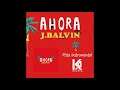 Instrumental J Balvin Ahora Remake By Kedrin