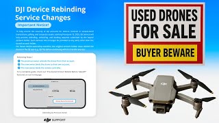 Buying A Used DJI Drone Just Got Harder - DJI Account Binding Everything You Need To Know! Wealth