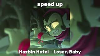Hazbin Hotel – Loser, Baby [speed up]