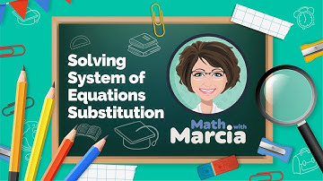 Solving System of Equations Substitution, Substitution Method