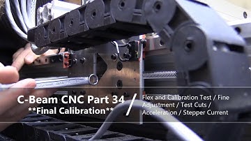 #34 Checking Flex in DIY CNC #34 / Final Calibration and Fine Adjusting Steps