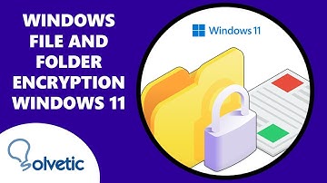 Windows File and Folder Encryption Windows 11 ✔️🔒