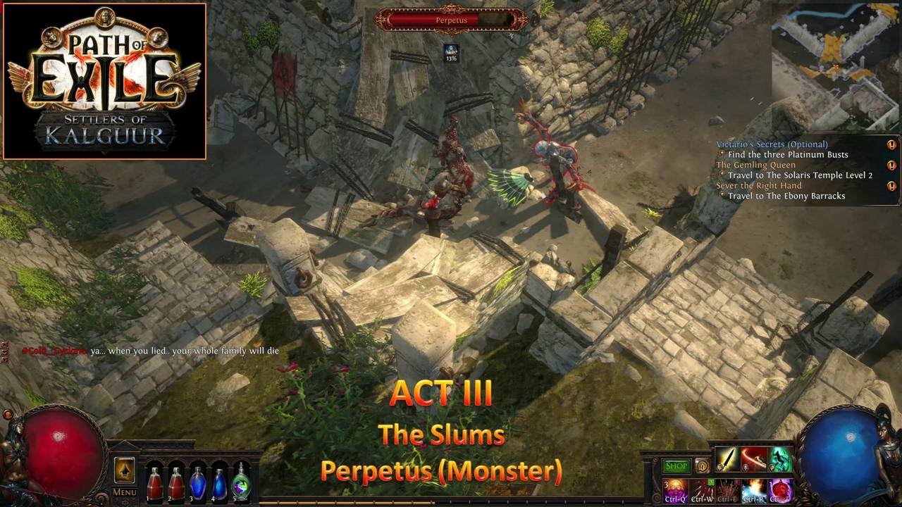[*/\*] Path of Exile - ACT III - The Slums - Perpetus (Monster) (4K 60FPS)