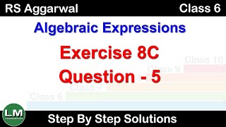 Algebraic Expressions | Class 6 Exercise 8C Question 5 | RS Aggarwal | Learn Maths screenshot 5