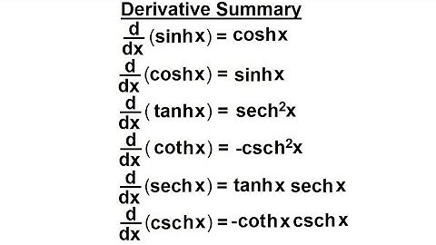 Calculus 2: Hyperbolic Functions (25 of 57) Summary of all the Derivatives