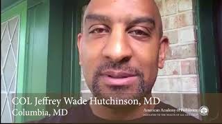 COL Jeffery Wade Hutchinson, MD Shares Why He Vaccinates | American Academy of Pediatrics (AAP)
