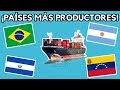 PAÍSES QUE MÁS EXPORTAN DE AMÉRICA LATINA