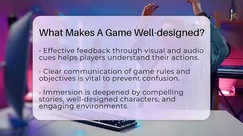 What Makes A Game Well-designed? - Video Gamers Vault