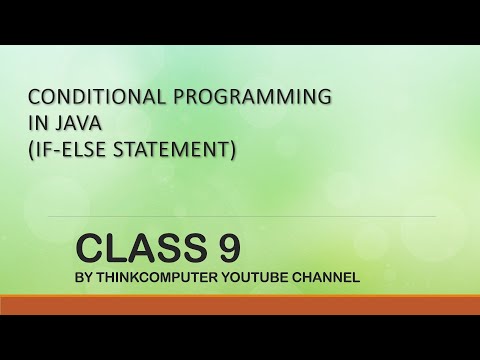 Conditional Programming in Java (If-else statement) | Class 9 | ThinkComputer