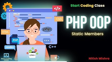 #9 Static Members in OOP | Static Methods & Properties