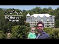 MURREE PC BHURBAN TOUR | Murree Pakistan Tour Vlog