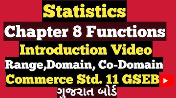 Std. 11th commerce statistics  Ch8  Function Domain Range Co domain | Introduction gseb Gujarat