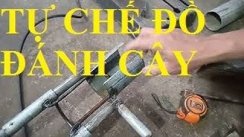 TỰ CHẾ DỤNG CỤ TRỒNG CÂY QUÁ ĐỈNH