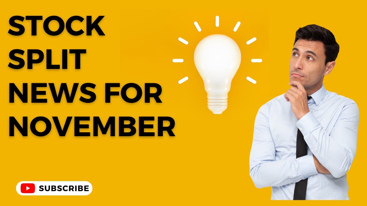 stock-split-news-for-november-2022-youtube