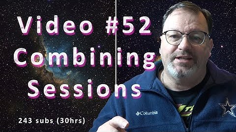Video #52 Combining Sessions - Wizard (4K)
