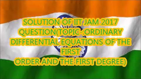 IIT JAM 2017 O D E BY SHOULENDRA MISHRA SHOULENDRAMISHRA