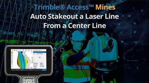 Laser Line from a Center Line  Stakeout - Trimble Access Mines