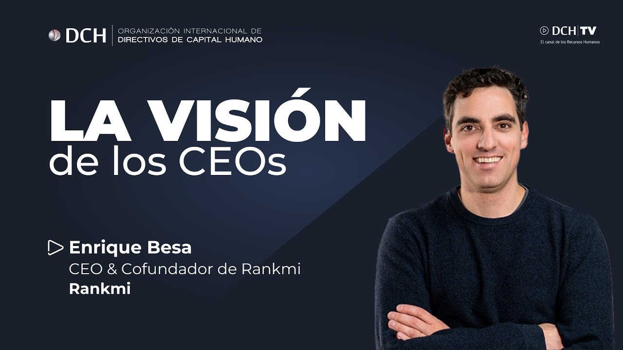 Cómo la IA impulsa el aprendizaje humano | La Visión de los CEOs | Enrique Besa - CEO de Rankmi