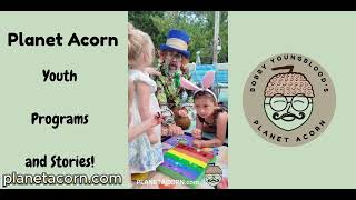 Youth Programming by Bobby Youngblood’s Planet Acorn
