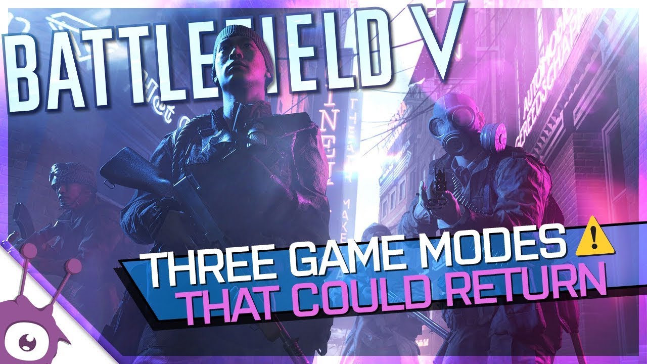 COULD THESE RETURN? • Battlefield V / 5 • Game Mode Ideas 💡 YouTube