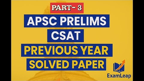 APSC Prelims CSAT 2024 | Previous Year Solved Paper | Crack CSAT Easily! #apsc #csat #video #csat