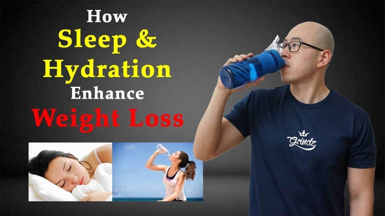 How Sleep and Hydration Enhance Weight Loss YouTube