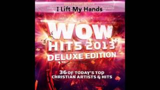 Chris Tomlin - I Lift My Hands