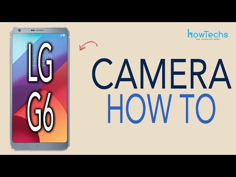 LG G6 - How to use the Camera and Video recorder