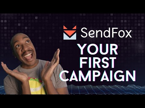 SendFox: Creating Your First Campaign