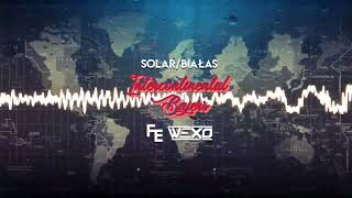 Solar/Białas - Intercontinental Bajers (Fleyhm x Wexo Remix) 2023