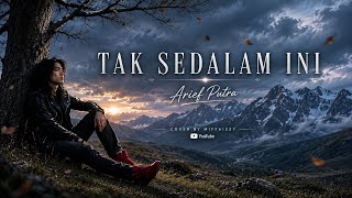 TAK SEDALAM INI - Arief Putra (Rock Alternative Version) – Cover by MIFFAIZZY