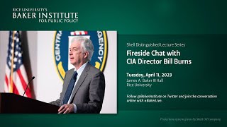 Shell Distinguished Lecture Series: Fireside Chat with CIA Director Bill Burns