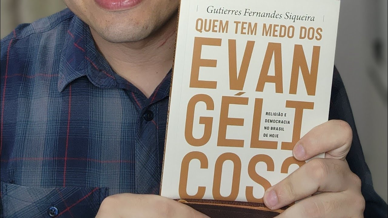 Quem tem medo dos evangélicos?: Religião e democracia no Brasil de hoje