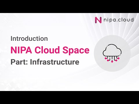 NIPA Cloud Space (NCS) EP.5 พัฒนาลงลึกถึงระดับโครงสร้าง | Part: Infrastructure