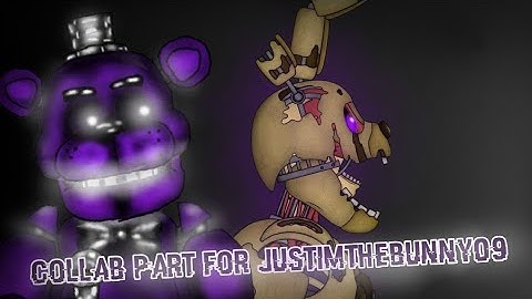 [FNAF, DC2, COLLAB PART] Collab Part for @-JTB09-
